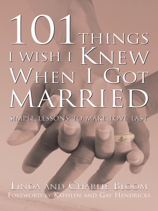 Title details for 101 Things I Wish I Knew When I Got Married by Charlie Bloom - Available